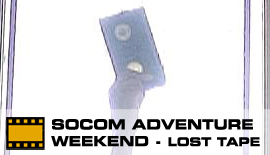 Socom adventure weekend: the lost tape.